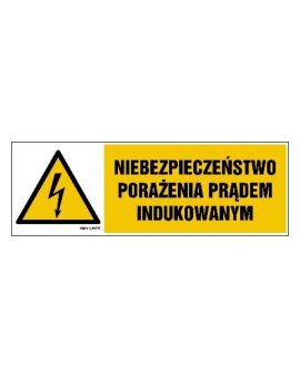 ZNAK - HB013 Niebezpieczeństwo porażenia prądem indukowanym 20 x 6,7 cm PN - Płyta 1mm