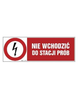 ZNAK - HD006 Nie wchodzić do stacji prób 15 x 5 cm FN - Folia samoprzylepna