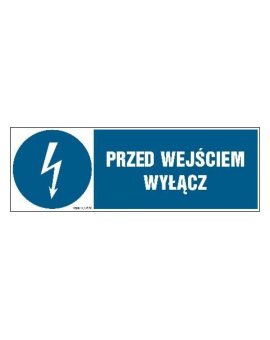 ZNAK - HF003 Przed wejściem wyłącz 15 x 5 cm FN - Folia samoprzylepna