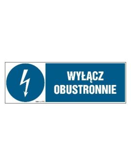 ZNAK - HF004 Wyłącz obustronnie 30 x 10 cm PN - Płyta 1mm