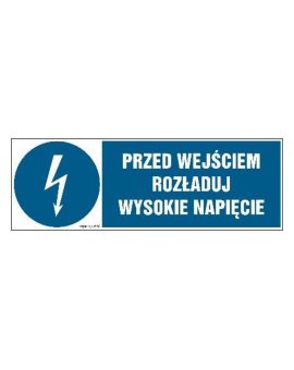 ZNAK - HF007 Przed wejściem rozładuj wysokie napięcie 20 x 6,7 cm FN - Folia samoprzylepna