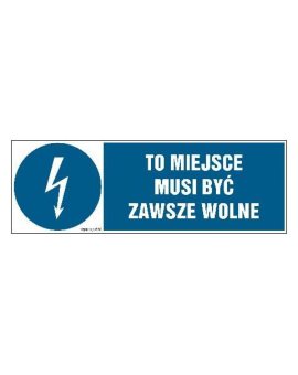 ZNAK - HF013 To miejsce musi być zawsze wolne - arkusz 8 naklejek - arkusz 8 naklejek 10 x 3,3 cm FN - Folia samoprzylepna