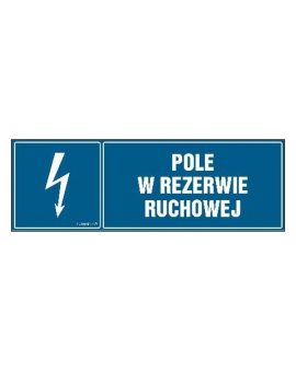 ZNAK - HH047 Pole w rezerwie ruchowej - arkusz 8 naklejek - arkusz 8 naklejek 10 x 3,3 cm FN - Folia samoprzylepna