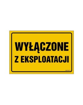 ZNAK - NC075 Wyłączone z eksploatacji 30 x 20 cm BN - Płyta żółta 0,6mm