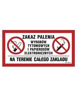 ZNAK - NC093 Zakaz palenia wyrobów tytoniowych i papierosów elektronicznych na terenie calego zakładu 80 x 40 cm FN - Folia samo