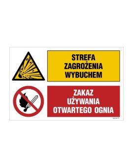 ZNAK - OI036 Strefa zagrożenia wybuchem, Zakaz używania otwartego ognia 70 x 46,7 cm ON - Blacha ocynk