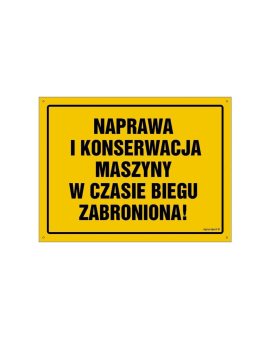 ZNAK - OA046 Uwaga! Nie zdejmuj osłon podczas pracy maszyny 80 x 57 cm BN - Płyta żółta 0,6mm