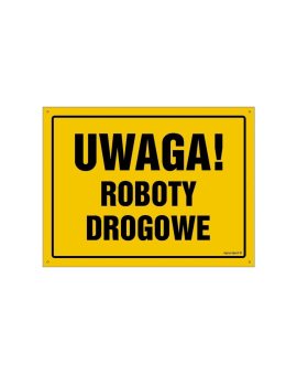 ZNAK - OA064 Uwaga! Roboty drogowe 45 x 32 cm FN - Folia samoprzylepna