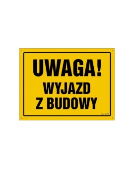 ZNAK - OA090 Uwaga! Wyjazd z budowy 80 x 57 cm FN - Folia samoprzylepna