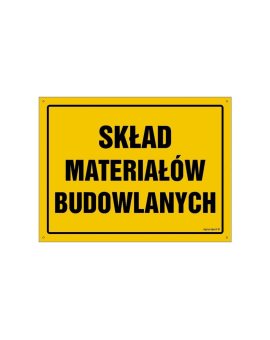 ZNAK - OA116 Skład materiałów budowlanych 60 x 43 cm BN - Płyta żółta 0,6mm