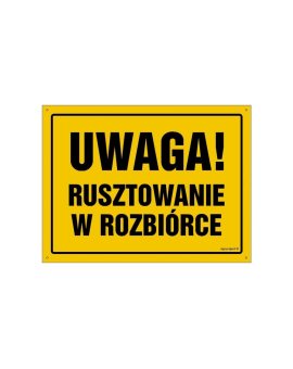 ZNAK - OA134 Uwaga! Na rusztowaniu obowiązuje kask ochronny 30 x 21,5 cm BN - Płyta żółta 0,6mm