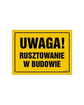 ZNAK - OA149 Uwaga! Rusztowanie w budowie 30 x 21,5 cm FN - Folia samoprzylepna