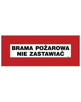 ZNAK - BC126 Brama pożarowa nie zastawiać 36 x 14 cm FS - Folia samoprzylepna foto.