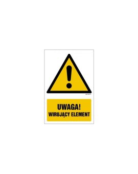 ZNAK - GF066 Uwaga! Wirujący element 30 x 45 cm PN - Płyta 1mm