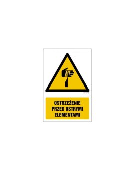 ZNAK - GF077 Ostrzeżenie przed ostrymi elementami 25 x 37,5 cm PN - Płyta 1mm