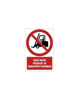 ZNAK - GC005 Zakaz ruchu urządzeń do transportu poziomego 30 x 45 cm TS - Płyta TD foto.