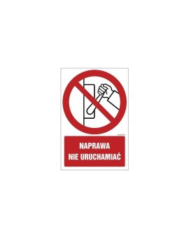 ZNAK - GC010 Naprawa nie uruchamiać 70 x 105 cm FN - Folia samoprzylepna