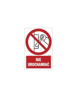 ZNAK - GC013 Nie uruchamiać 70 x 105 cm KN - Folia podłogowa