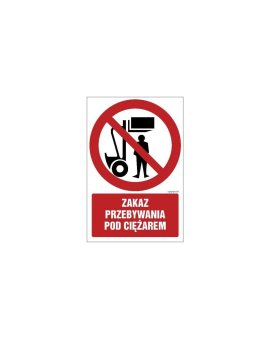 ZNAK - GC017 Zakaz przebywania pod ciężarem 70 x 105 cm PS - Płyta 1mm foto.