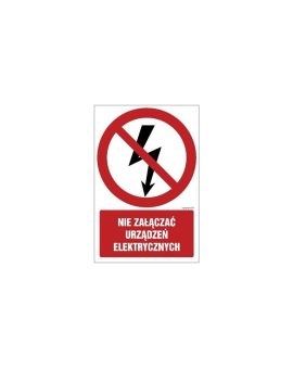 ZNAK - GC019 Nie załączać urządzeń elektrycznych - opakowanie 10 sztuk 5 x 7,5 cm PS - Płyta 1mm foto.