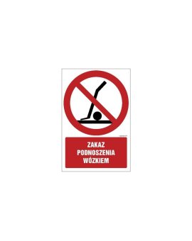ZNAK - GC035 Zakaz podnoszenia wózkiem 30 x 45 cm PS - Płyta 1mm foto.