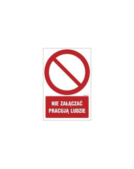 ZNAK - GC043 Nie załączać pracują ludzie 70 x 105 cm KN - Folia podłogowa