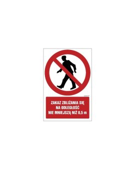 ZNAK - GC046 Zakaz zbliżania się na odległość nie mniejszą niż 0.5 m 25 x 37,5 cm TS - Płyta TD foto.