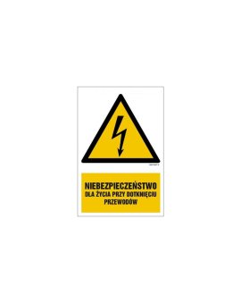 ZNAK - HA007 Niebezpieczeństwo dla życia przy dotknięciu przewodów 25 x 37,5 cm PN - Płyta 1mm