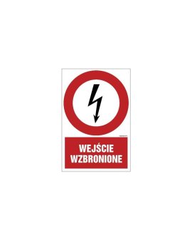 ZNAK - HC004 Wejście wzbronione 25 x 37,5 cm PN - Płyta 1mm