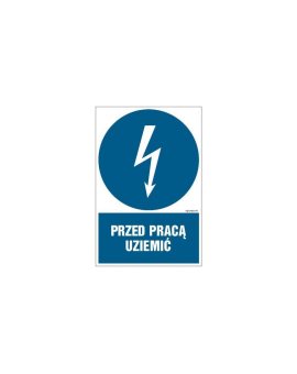 ZNAK - HE005 Przed pracą uziemić 25 x 37,5 cm PN - Płyta 1mm