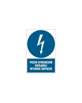 ZNAK - HE006 Przed otwarciem rozładuj wysokie napięcie - opakowanie 10 sztuk 5 x 7,5 cm PN - Płyta 1mm