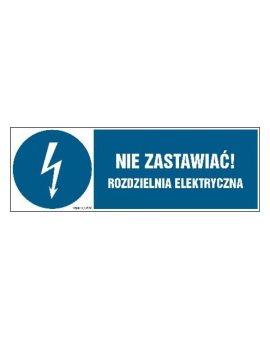 ZNAK - HF021 Nie zastawiać! Rozdzielnia elektryczna - arkusz 8 naklejek - arkusz 8 naklejek 10 x 3,3 cm FN - Folia samoprzylepna