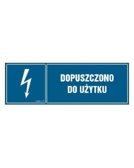 ZNAK - HH017 Dopuszczono do użytku 45 x 15 cm FN - Folia samoprzylepna