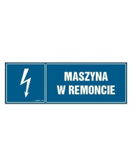 ZNAK - HH030 Maszyna w remoncie 45 x 15 cm FN - Folia samoprzylepna