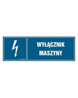 ZNAK - HH055 Wyłącznik maszyny 30 x 10 cm PN - Płyta 1mm
