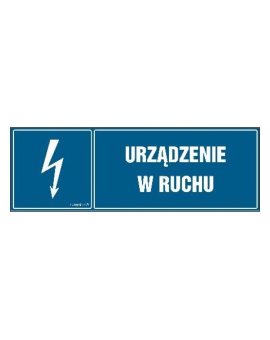 ZNAK - HH057 Urządzenie w ruchu 30 x 10 cm PN - Płyta 1mm