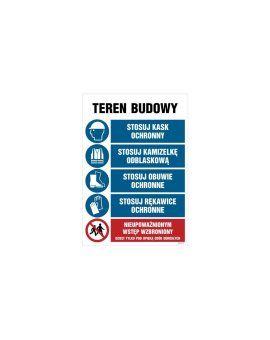 ZNAK - OI002 Teren budowy, Stosuj kak ochronny, Stosuj kamizelkę odblaskową, Stosuj obuwie ochronne, Stosuj rękaw 70 x 105 cm FN