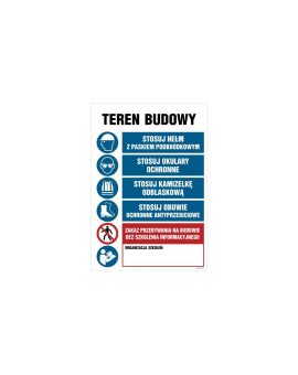 ZNAK - OI003 Teren budowy, Stosuj hełm z paskiem podbródkowym, Stosuj okulary ochronne, Stosuj kamizelkę odblasko 70 x 105 cm PN