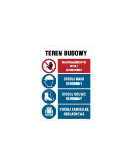 ZNAK - OI011 Teren budowy, Uwaga! teren niebezpieczny, Goście proszeni są o zgłoszenie sie w recepcji, Stosuj kas 70 x 105 cm ON