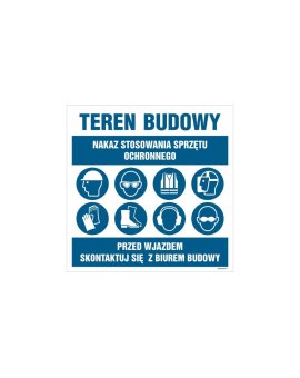 ZNAK - OI034 Nakaz stosowania sprzętu ochronnego, Przed wjazdem skontaktuj sie z biurem budowy 70 x 70 cm ON - Blacha ocynk
