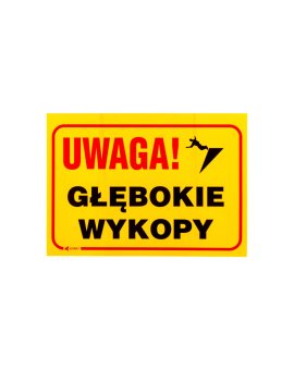 Tabliczka ostrzegawcza PCV /Uwaga! Głębokie wykopy 350x250/ B4/L/P