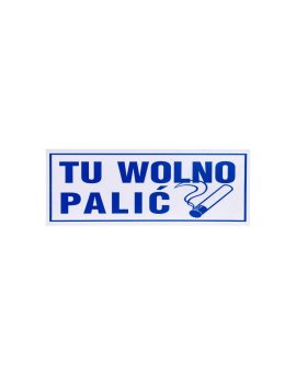 Tabliczka ostrzegawcza PCV /Tu wolno palić/ 50/T/P
