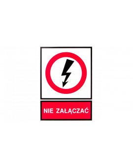 Tabliczka /znak zakazu/ TZZ 148X210P NIE ZAL. E04TZ-01032140200